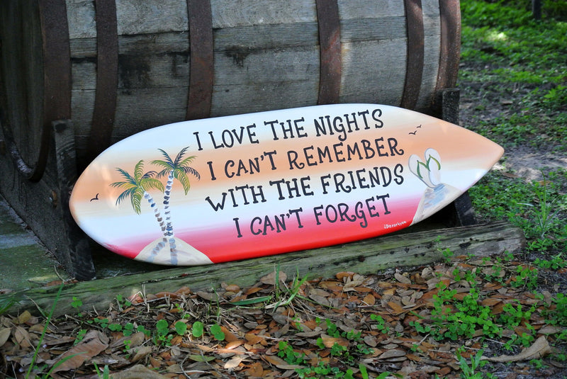 Best friends gift. Surfboard wood sign. Pool deck decor. Bar wall art. Wooden surfboard I love the nights I can't remember