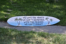 Home bar decor Surfboard wood sign. Best friends gift for Pool deck decor. We Love the nights, we can't remember sign