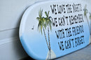 Home bar decor Surfboard wood sign. Best friends gift for Pool deck decor. We Love the nights, we can't remember sign